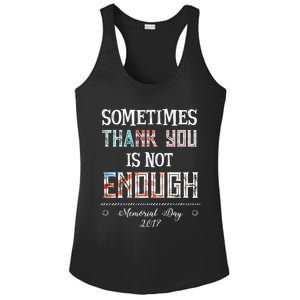 Sometimes Thank You Is Not Enough Memorial Day 2017 Meaningful Gift Ladies PosiCharge Competitor Racerback Tank