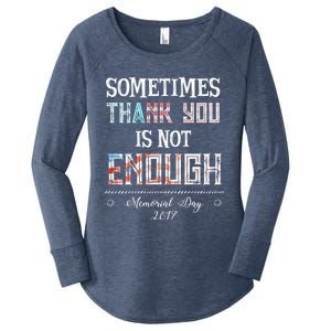 Sometimes Thank You Is Not Enough Memorial Day 2017 Meaningful Gift Women's Perfect Tri Tunic Long Sleeve Shirt