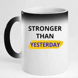 Stronger Than Yesterday 11oz Black Color Changing Mug