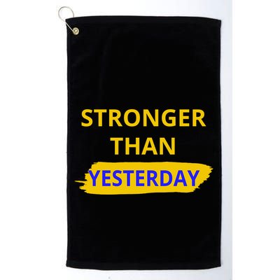 Stronger Than Yesterday Golf Towel