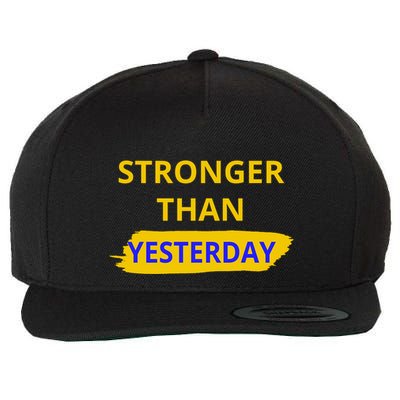 Stronger Than Yesterday Wool Snapback Cap