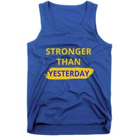 Stronger Than Yesterday Tank Top