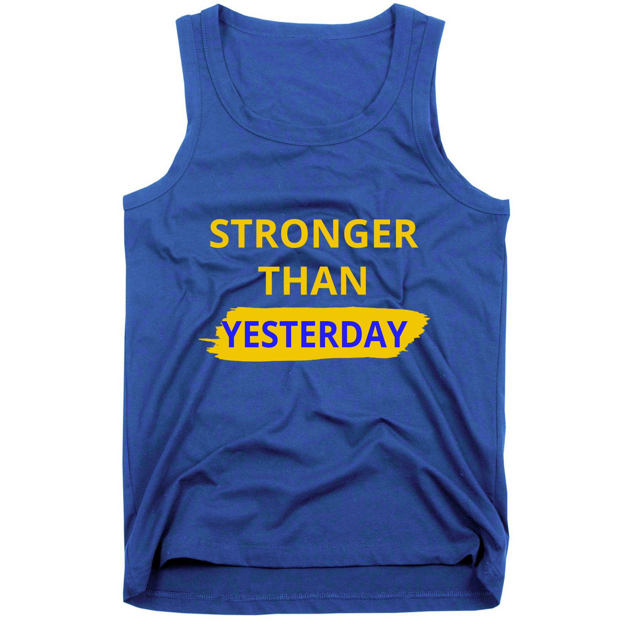 Stronger Than Yesterday Tank Top