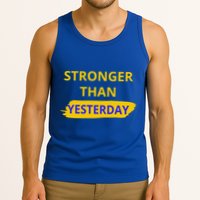 Stronger Than Yesterday Tank Top