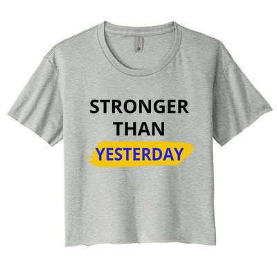 Stronger Than Yesterday Women's Crop Top Tee