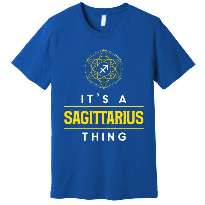 Sagittarius Thing Zodiac Sign Gift Premium T-Shirt