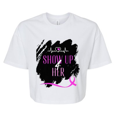 SHOW UP 4 HER Bella+Canvas Jersey Crop Tee