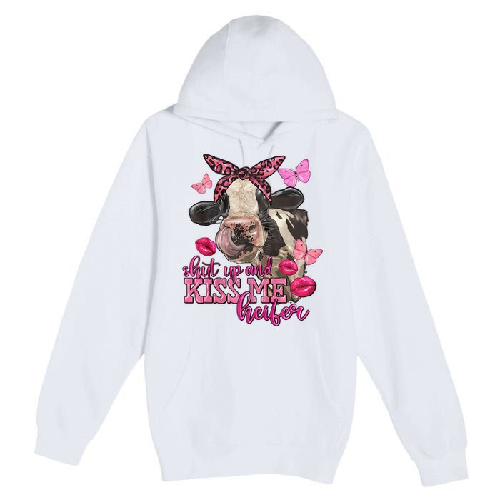 Shut Up And Heifer Cow Valentine's Day Couple Valentine Premium Pullover Hoodie