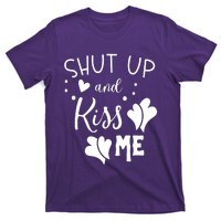 Shut Up And Kiss Me T-Shirt