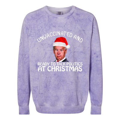 Santa Unvaccinated And Ready To Talk Politics At Christmas Colorblast Crewneck Sweatshirt