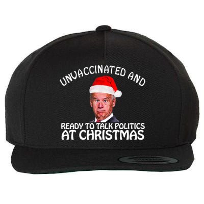 Santa Unvaccinated And Ready To Talk Politics At Christmas Wool Snapback Cap