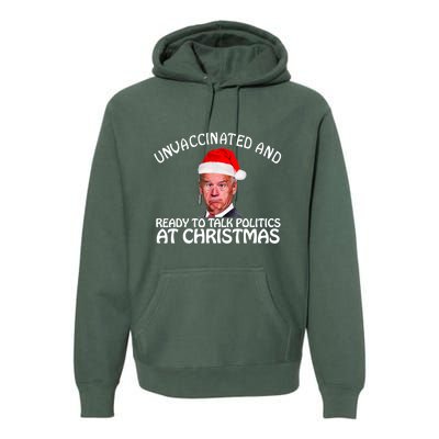 Santa Unvaccinated And Ready To Talk Politics At Christmas Premium Hoodie