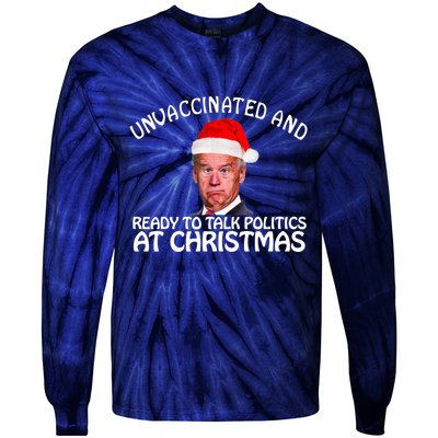 Santa Unvaccinated And Ready To Talk Politics At Christmas Tie-Dye Long Sleeve Shirt