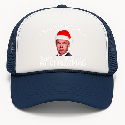 Santa Unvaccinated And Ready To Talk Politics At Christmas Trucker Hat