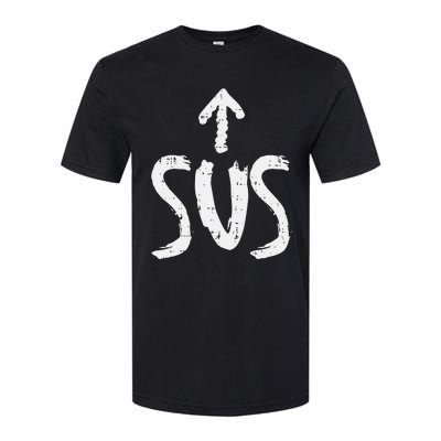 Sus Up Arrow Funny Saying Gaming Meme Suspicious Softstyle CVC T-Shirt