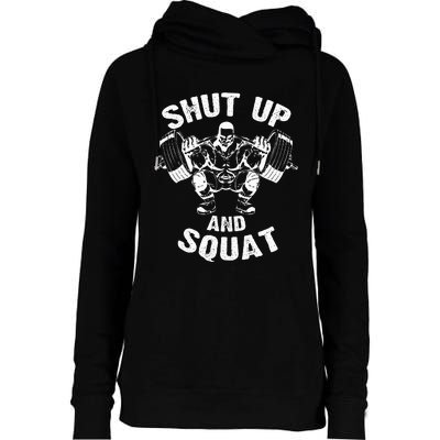 Shut Up And Squat Workout Gym Womens Funnel Neck Pullover Hood