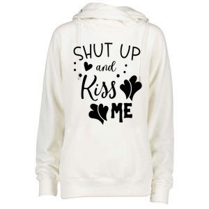 Shut Up And Kiss Me Womens Funnel Neck Pullover Hood