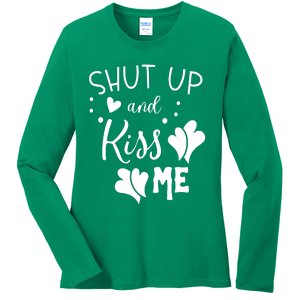 Shut Up And Kiss Me Ladies Long Sleeve Shirt