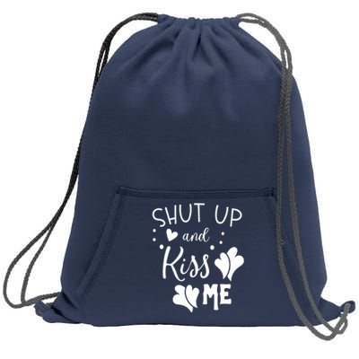 Shut Up And Kiss Me Sweatshirt Cinch Pack Bag