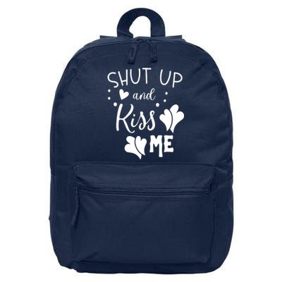 Shut Up And Kiss Me 16 in Basic Backpack