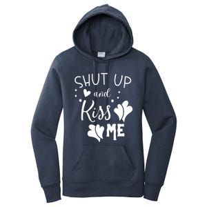 Shut Up And Kiss Me Women's Pullover Hoodie