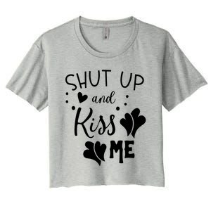 Shut Up And Kiss Me Women's Crop Top Tee