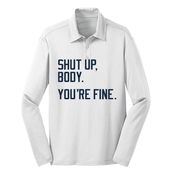 Shut Up Body Youre Fine Silk Touch Performance Long Sleeve Polo