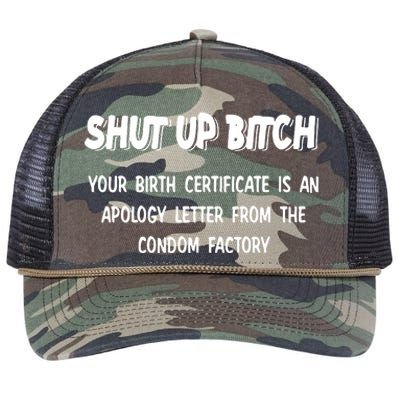 Shut Up Bitch Your Birth Certificate Is An Apology Letter From The Condom Factor Retro Rope Trucker Hat Cap