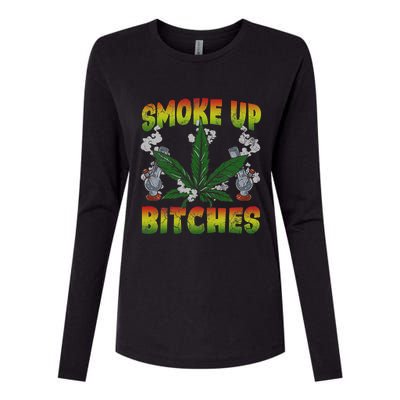 Smoke Up Bitches Marijuana Pot Leaf Weed 420 Stoner Day Womens Cotton Relaxed Long Sleeve T-Shirt