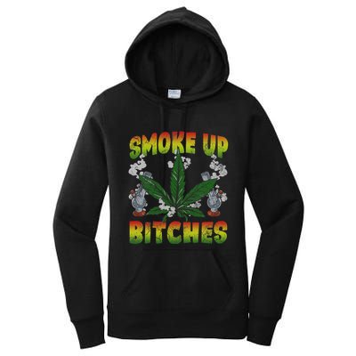 Smoke Up Bitches Marijuana Pot Leaf Weed 420 Stoner Day Women's Pullover Hoodie