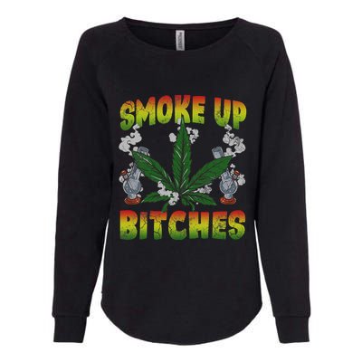 Smoke Up Bitches Marijuana Pot Leaf Weed 420 Stoner Day Womens California Wash Sweatshirt