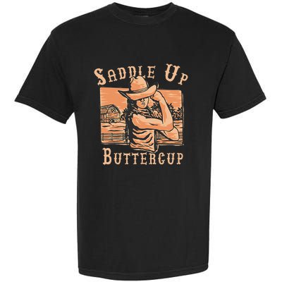 Saddle Up Buttercup Rodeo Girl Cowgirl Cowboy Garment-Dyed Heavyweight T-Shirt