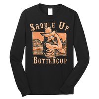 Saddle Up Buttercup Rodeo Girl Cowgirl Cowboy Long Sleeve Shirt