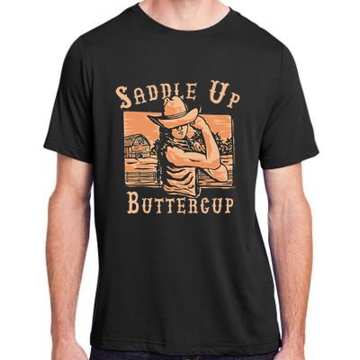 Saddle Up Buttercup Rodeo Girl Cowgirl Cowboy Adult ChromaSoft Performance T-Shirt