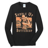 Saddle Up Buttercup Rodeo Girl Cowgirl Cowboy Tall Long Sleeve T-Shirt