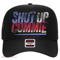 Shut Up Commie High Crown Mesh Back Trucker Hat