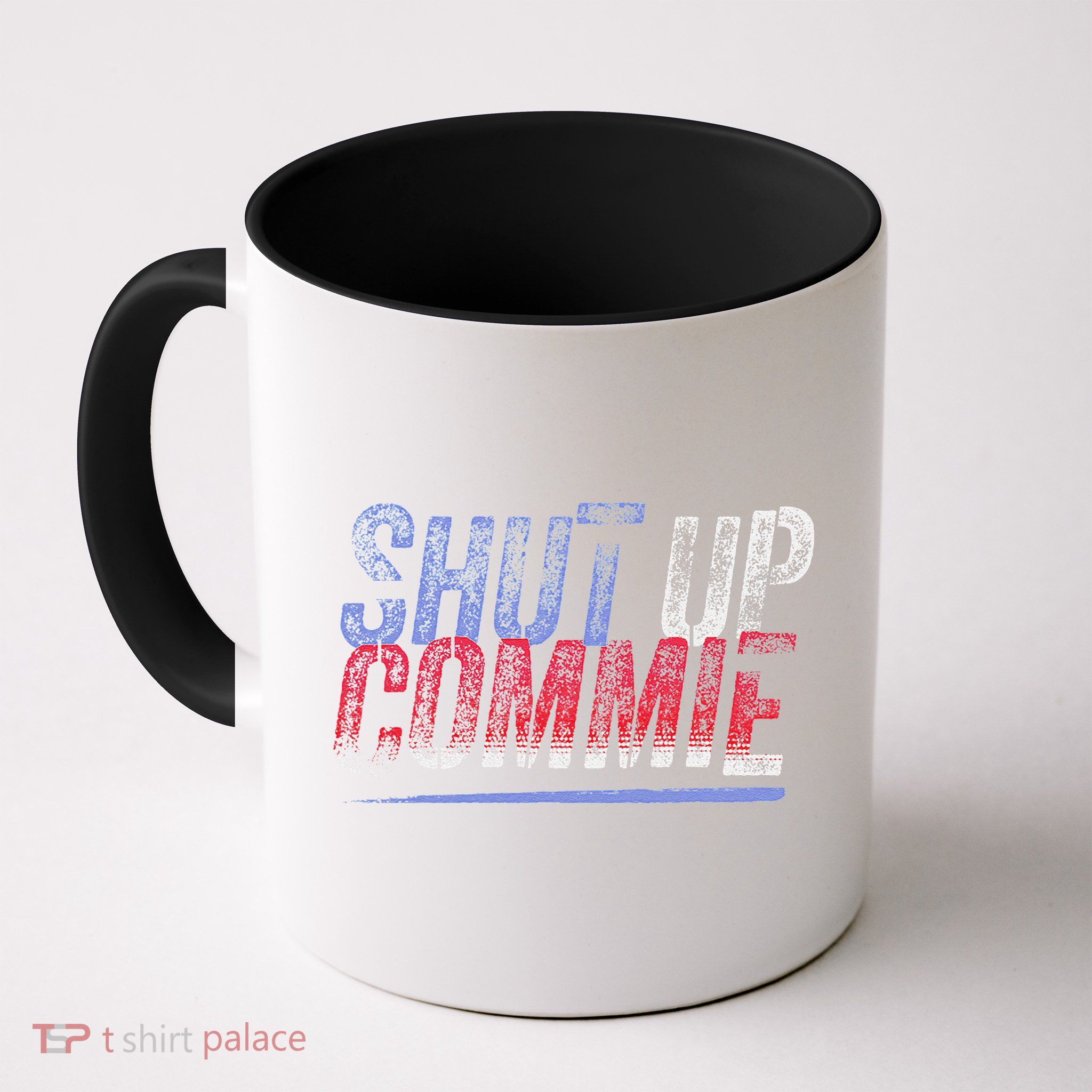 Shut Up Commie Mug