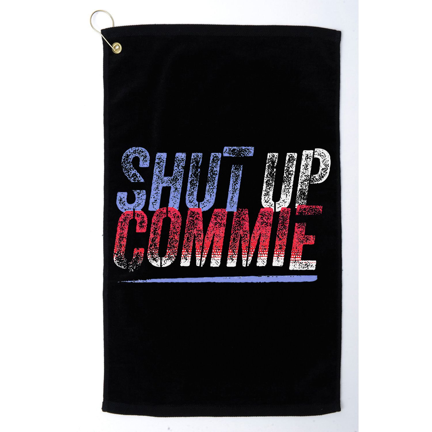 Shut Up Commie Golf Towel
