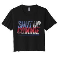 Shut Up Commie Women's Crop Top Tee