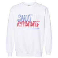 Shut Up Commie Garment-Dyed Sweatshirt