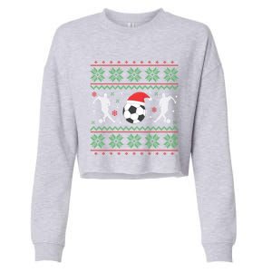 Soccer Ugly Christmas Funny Xmas Soccer Great Gift Cropped Pullover Crew