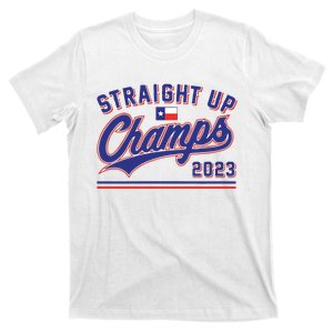 Straight Up Champs T-Shirt