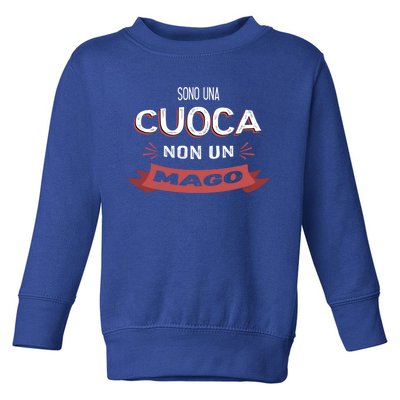 Sono Una Cuoca Non Un Mago Funny Chef Funny Gift Toddler Sweatshirt