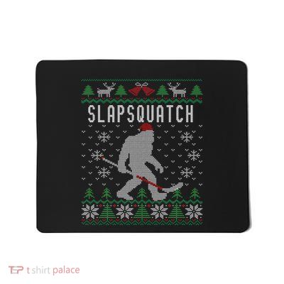 Slapsquatch Ugly Christmas Hockey Sasquatch Bigfoot Mousepad