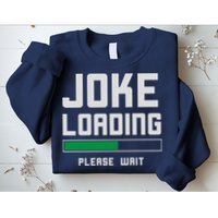 Stand Up Comedian Humor Sweatshirt