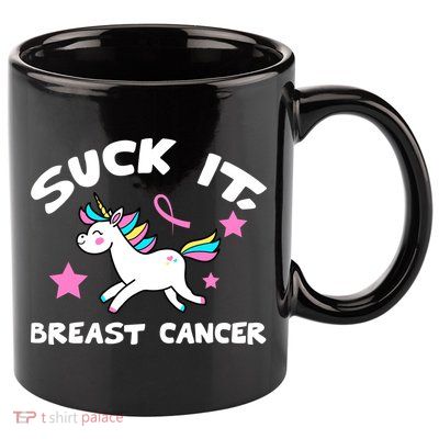Suck It Breast Cancer unicorn 11oz C Handle Ceramic Mug