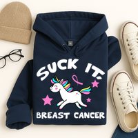 Suck It Breast Cancer unicorn Hoodie
