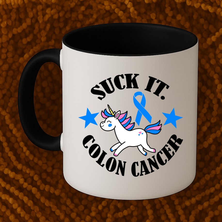 Suck It Colon Cancer Mug