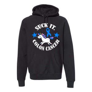 Suck It Colon Cancer Premium Hoodie