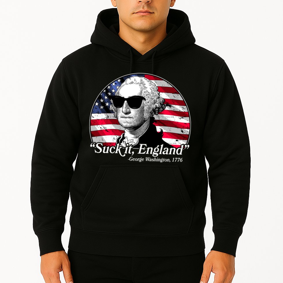 Suck It England George Washington 1776 Hoodie